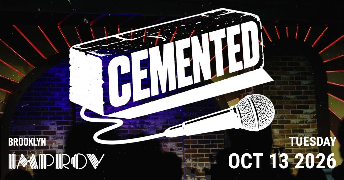 Cemented Comedy Brooklyn Improv